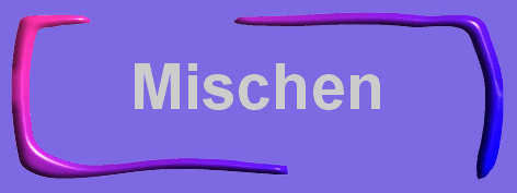 Mischen